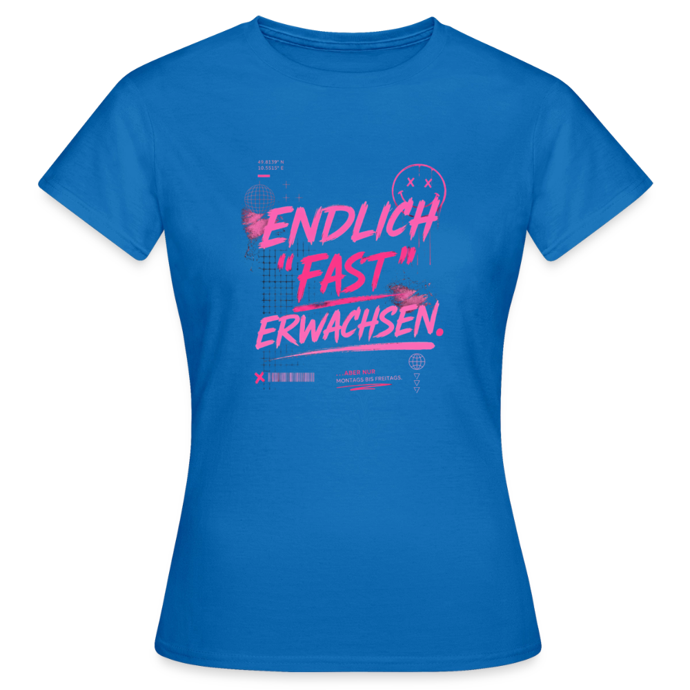 Frauen T-Shirt "fast Erwachsen pink" - Royalblau