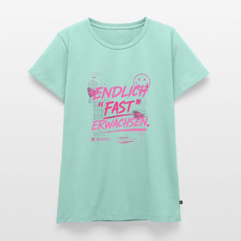 Frauen Premium T-Shirt nachhaltig "fast Erwachsen pink" - Mint 