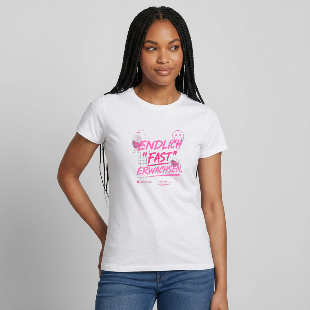 Frauen T-Shirt "fast Erwachsen pink" - Weiß