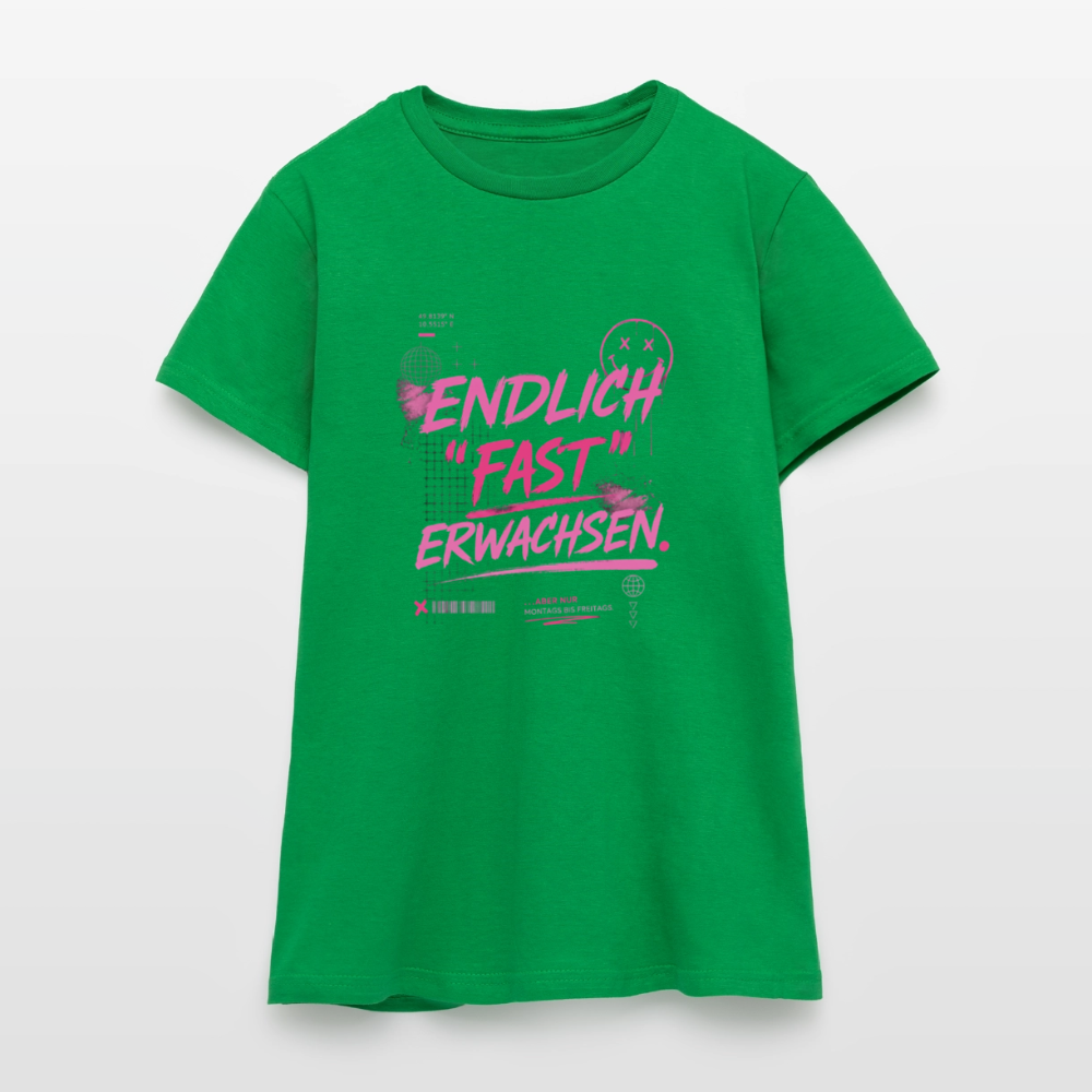 Frauen T-Shirt "fast Erwachsen pink" - Kelly Green